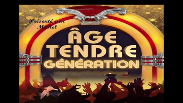 GENERATION AGE TENDRE