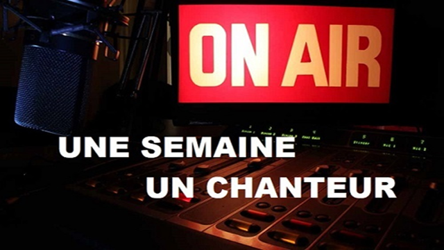 UNE SEMAINE UN CHANTEUR