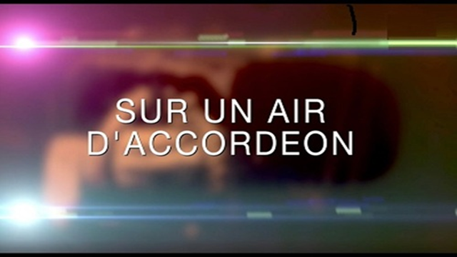 SUR UN AIR D'ACCORDEON